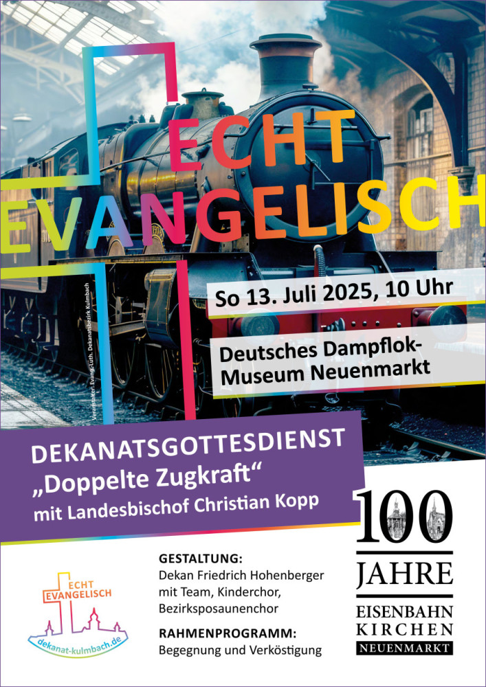 Dekanatsgottesdienst 13. Juli Neuenmarkt Dampflokmuseum